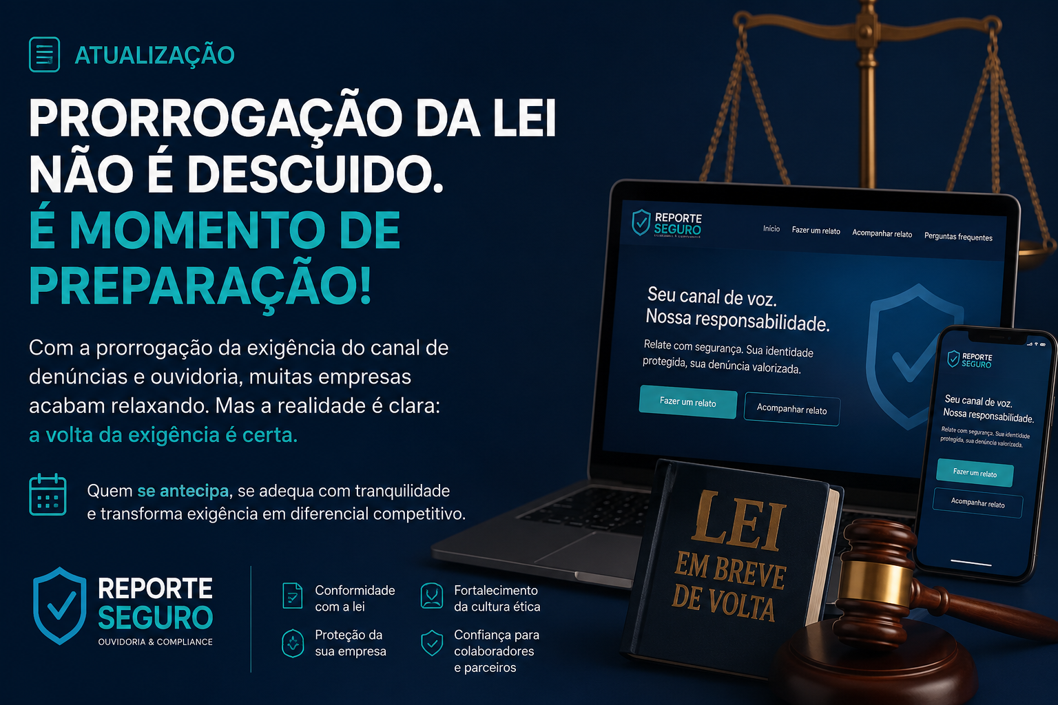 Prorrogação da exigência não significa pausa: empresas devem acelerar a estruturação do canal de denúncias e ouvidoria